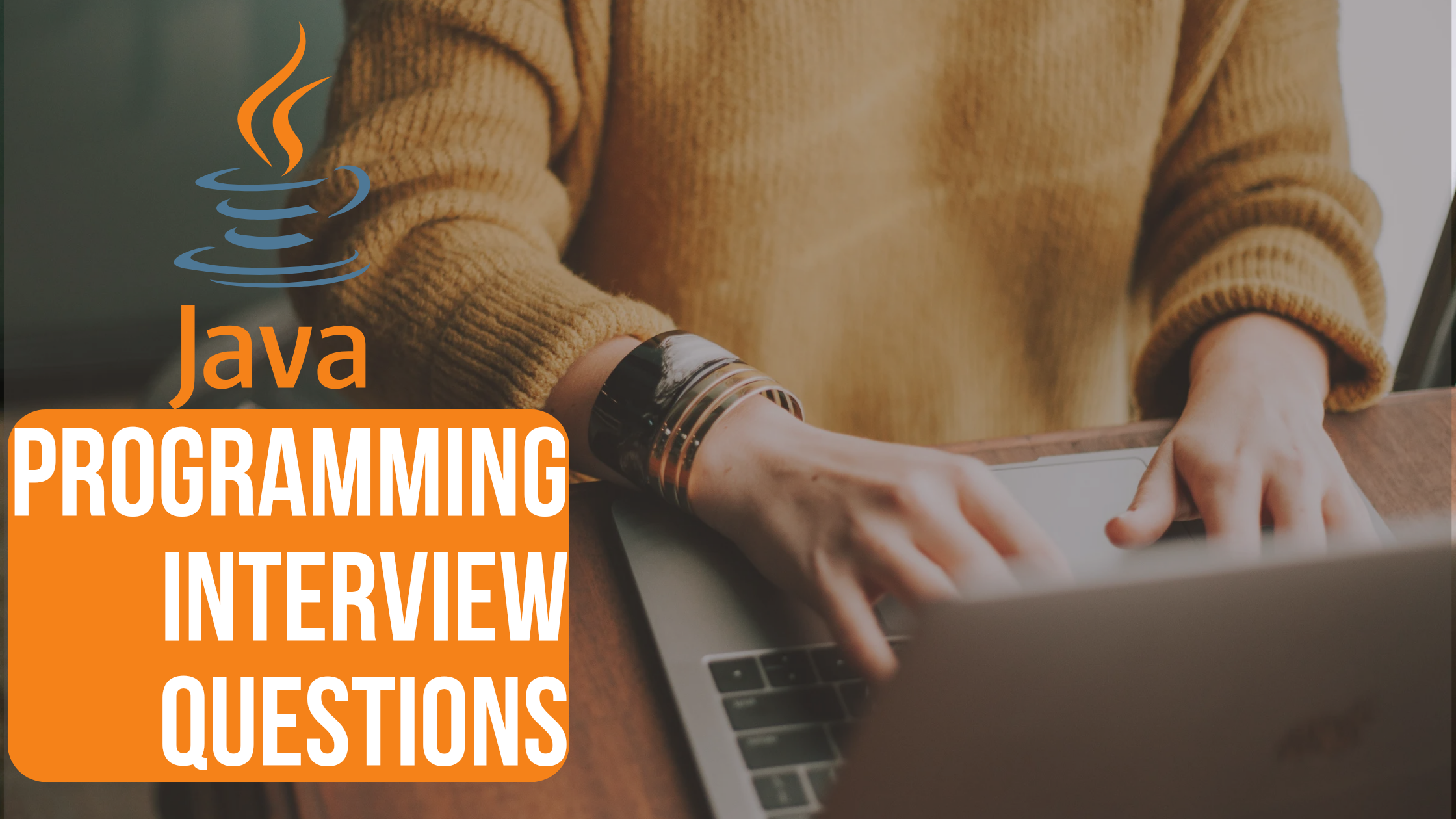 Top 10 Java Programming Interview Questions and Answers: Your Guide to Success